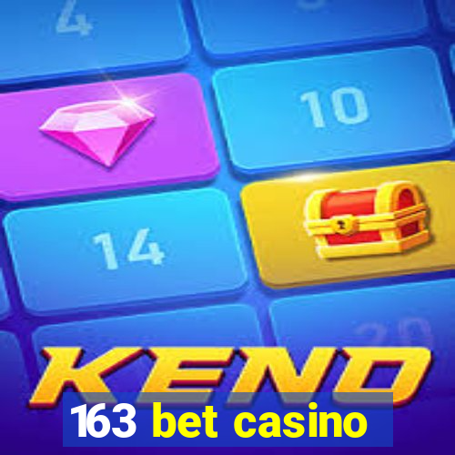 163 bet casino